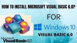 How to Install Microsoft Visual Basic 60 for Windows 10Visual Basic 60 [upl. by Bravar]