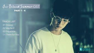 Full Part 1  4 Our Beloved Summer OST  그 해 우리는 OST [upl. by Auria]