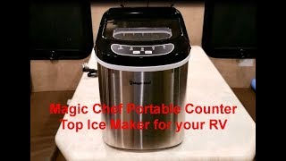 Magic Chef 27 lbs Portable Counter Top Ice Maker for your RV  Review and Demonstration [upl. by Nnaharas755]