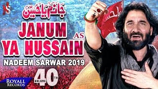 Nadeem Sarwar  Janum Ya Hussain  1441  2019  40th Album [upl. by Anniken]