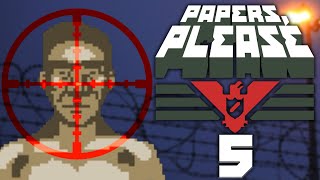 AT WHAT COST  Papers Please  Part 5 [upl. by Airyk]