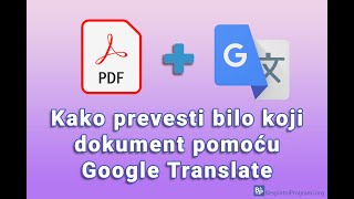 Kako prevesti bilo koji dokument pomoću Google Translate [upl. by Eicnan855]