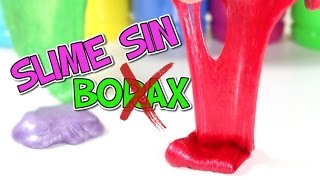 Como hacer SLIME SIN BORAX NI DETERGENTE [upl. by Schrick59]