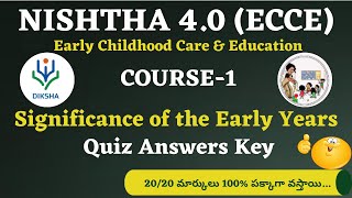 NISHTHA 40 ECCE COURSE 1 Quiz Answers Key DIKSHA ANGANWADI  PRESCHOOL TEACHERS  EARLY LEARNING [upl. by Shadow423]