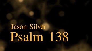 🎤 Psalm 138 Song  Thanksgiving and Praise OLD VERSION [upl. by Beattie119]