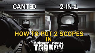 How to Put 2 Scopes amp Sights on Your Weapon in Escape From Tarkov [upl. by Ynavoj]