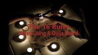 14 Rules For Using A Ouija Board [upl. by Inobe]