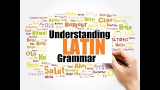 Understanding Latin Grammar Latin 101 [upl. by Joyce141]