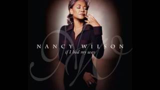 Nancy Wilson  If I Had My Way [upl. by Artina]