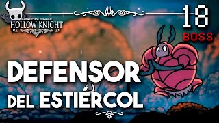 Defensor del Estiercol  Hollow Knight Guia Paso a Paso 112 Español  Ep 18 [upl. by Roots678]