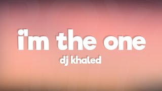 DJ Khaled  Im the One ft Justin Bieber Chance the Rapper Lil Wayne Lyrics  Lyric Video [upl. by Eleon]