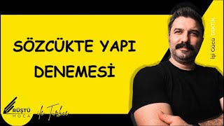 Sözcükte Yapı  DENEME  RÜŞTÜ HOCA [upl. by Goines]