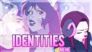 ☆Identities  MEME  ☆ [upl. by Ominoreg998]