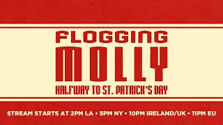 Flogging Molly  Halfway To St Patricks Day Official Stream [upl. by Mendive]