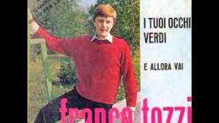 FRANCO TOZZI  I TUOI OCCHI VERDI 1965 [upl. by Monetta]