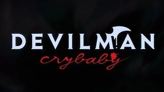 Devilman Crybaby OP  Man Human [upl. by Medina]