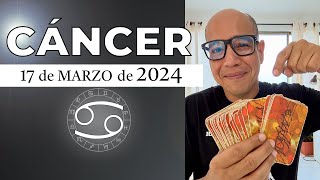 CÁNCER  Horóscopo de hoy 17 de Marzo 2024 [upl. by Sang]