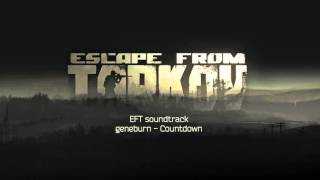 Escape from Tarkov OST  Countdown [upl. by Jarrad569]