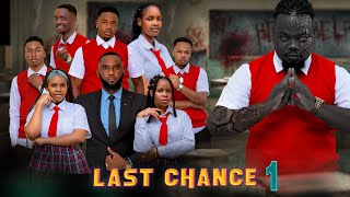 LAST CHANCE  1 [upl. by Plantagenet]