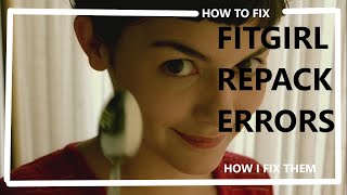 HOW TO FIX FITGIRL REPACK ERRORS [upl. by Perlman751]