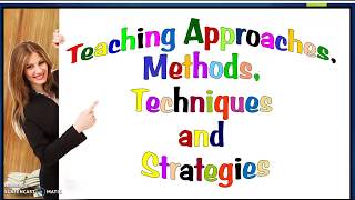 Teaching Approaches Methods Techniques and Strategies [upl. by Krantz453]