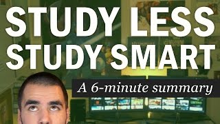 Study Less Study Smart A 6Minute Summary of Marty Lobdells Lecture  College Info Geek [upl. by Martinez]