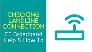 EE Home Broadband Help amp How To Checking Your Landline Connection [upl. by Nerrawed618]