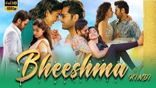 Bheeshma Full Movie In Hindi Dubbed  Nithin  Rashmika Mandana  Review amp Facts HD [upl. by Ahsiuqel8]