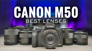 Canon M50 Best Lenses 2021 Edition  Which Lens Should You Buy [upl. by Raviv]