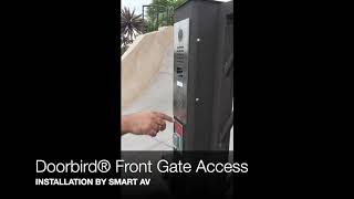 SMART AV  Doorbird® Front Gate Access Control [upl. by Bigner]