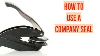 How To Use a Company Seal [upl. by Mun]