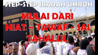 TATA CARA IBADAH UMROH MULAI NIAT TAWAF SAI TAHALUL [upl. by Duma]