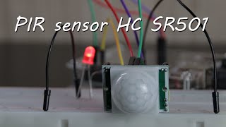 PIR sensor HC SR501 [upl. by Tennos359]