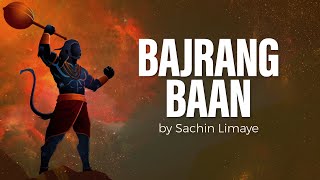 Bajrang Baan  Hanuman Bajrang Baan  Sachin Limaye  Art of Living Bhajans [upl. by Nhor]