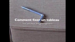 Comment fixer un tableau au mur [upl. by Ronnie]