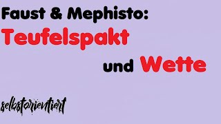 Faust und Mephisto Wette und Teufelspakt  Johann Wolfgang von Goethe  Deutsch Abitur 2020 [upl. by Nonnah]