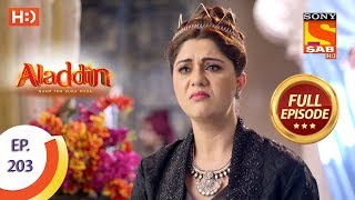 Aladdin  Ep 203  Full Episode  27th May 2019 [upl. by Neeham]