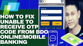 HOW TO FIX UNABLE TO RECEIVE OTP CODE FROM BDO ONLINEMOBILE BANKING [upl. by Christin]