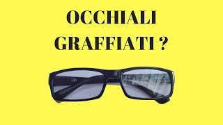 Togliere i graffi dagli occhiali [upl. by Nialb]