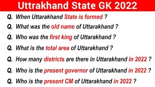 Uttrakhand GK important Question  Uttrakhand Current Affairs 2022 [upl. by Newkirk]