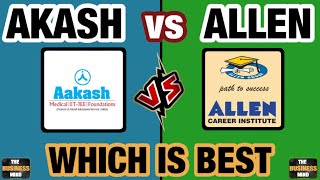 Aakash Institute vs Allen Institute  The Business Mind [upl. by Ttihw]