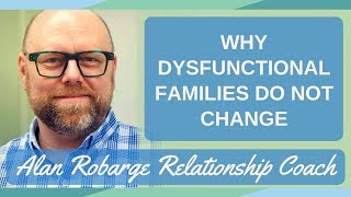 Why Dysfunctional Families Do Not Change [upl. by Braynard]