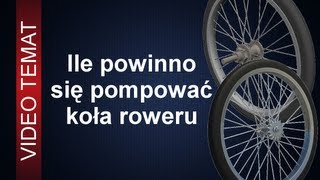 Ile pompować koła roweru  Jakie ciśnienie jest najlepsze [upl. by Malonis]