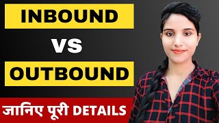 What is The Difference Between Inbound And Outbound Calls in BPO in Hindi  Sales Call Training [upl. by Eidob]