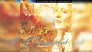 Overwhelmed Hillsong Worship Album [upl. by Jung376]