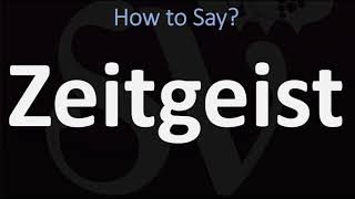 How to Pronounce Zeitgeist CORRECTLY [upl. by Fleur]