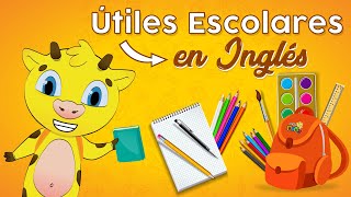 Útiles Escolares en Inglés  Inglês Para Niños [upl. by Htehpaj]