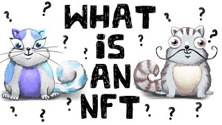 What is an NFT NonFungible Tokens Explained [upl. by Llerrej]