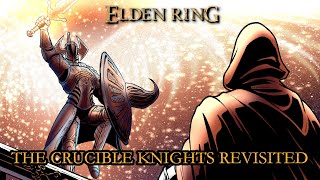 Elden Ring Lore  The Crucible Knights Revisited [upl. by Ybrek]