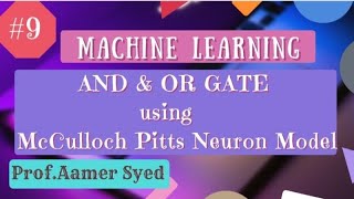 09 AND amp OR GATE Using McCulloch pitts Neuron Model [upl. by Caro]